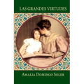 Las grandes virtudes: Cuentos para niños