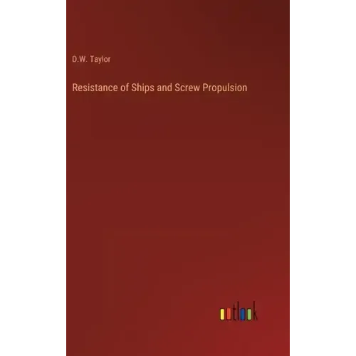 Resistance of Ships and Screw Propulsion