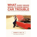 What Every Driver Needs to Know about Car Trouble