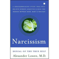 Narcissism: Denial of the True Self