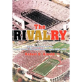 The Rivalry: Indiana and Purdue and the History of Their Old Oaken Bucket Battles 1925 - 2002