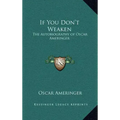 If You Don't Weaken: The Autobiography of Oscar Ameringer