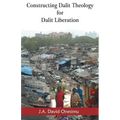Constructing Dalit Theology for Dalit Liberation
