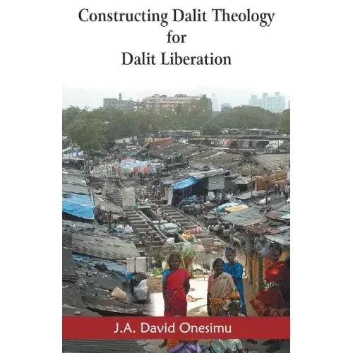 Constructing Dalit Theology for Dalit Liberation