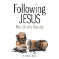 Following Jesus: The Life OF A Disciple