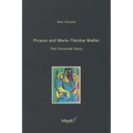 Picasso and Marie-Thérèse Walter: The Censored Story