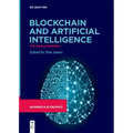 Blockchain and Artificial Intelligence: The World Rewired