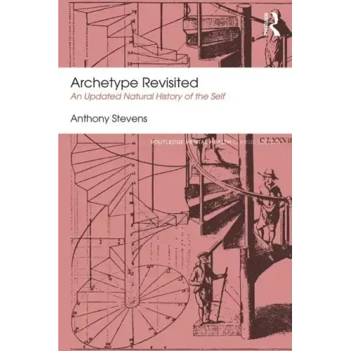 Archetype Revisited: An Updated Natural History of the Self