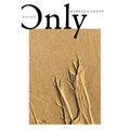 Only: Poems