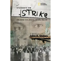 Students on Strike: Jim Crow, Civil Rights, Brown, and Me