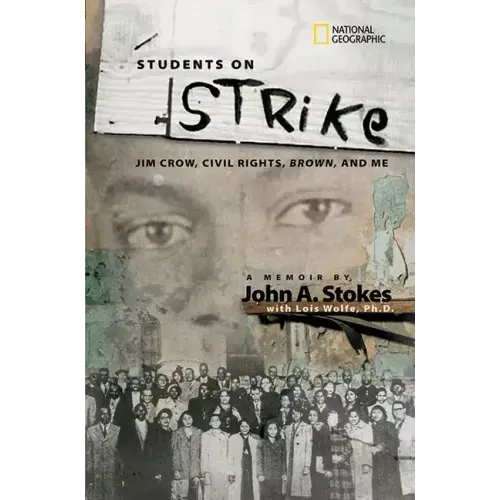 Students on Strike: Jim Crow, Civil Rights, Brown, and Me