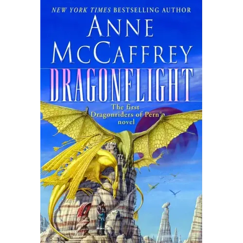 Dragonflight: Volume 1 in the Dragonriders of Pern