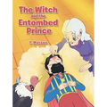 The Witch and the Entombed Prince