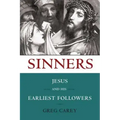 Sinners: Jesus and His Earliest Followers