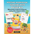Writing Workbook for Kids with Dyslexia. 100 activities to improve writing and reading skills of dyslexic children. Black & White edition. Volume 3