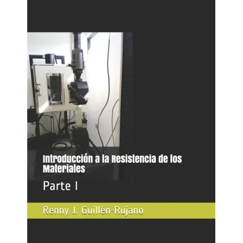Introducción a la Resistencia de los Materiales: Parte I