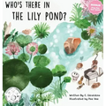 Who's there in the Lily Pond?