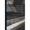 Century Certified Edition Catalog of Sheet Music 1916