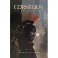 Cornelius: Buscaba Venganza. Encontró Redención.