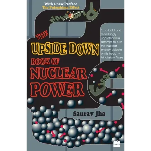 The Upside Down Book Of Nuclear Power