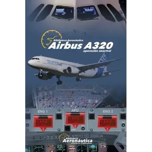 AIRBUS A320. Operación Anormal