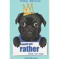 Would you rather game book: : Ultimate Edition: A Fun Family Activity Book for Kids Boys and Girls Ages 6, 7, 8, 9, 10, 11, and 12 Years Old - Bes