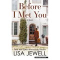 Before I Met You
