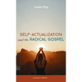 Self-Actualization and the Radical Gospel: Second Edition