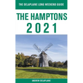The Hamptons - The Delaplaine 2021 Long Weekend Guide