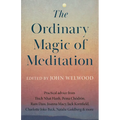 The Ordinary Magic of Meditation