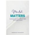 Mindset Matters: Shifting from Thought to Action