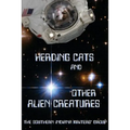 Herding Cats and Other Alien Creatures: The Indian Creek Anthology Series Volume 21