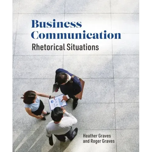 Business Communication: Rhetorical Situations