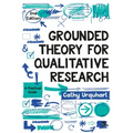 Grounded Theory for Qualitative Research: A Practical Guide