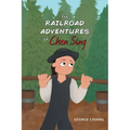 The Railroad Adventures of Chen Sing