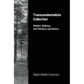 Transcendentalists Collection: Walden, Walking, Self-Reliance and Nature
