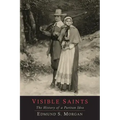 Visible Saints: The History of a Puritan Idea