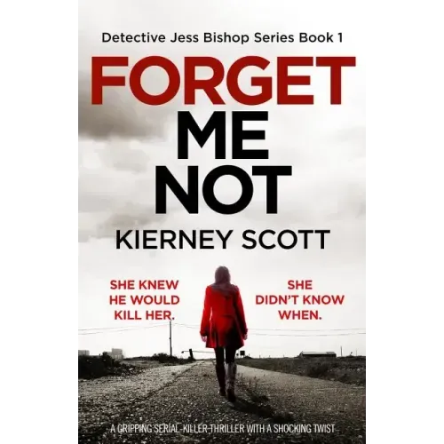 Forget Me Not: A gripping serial killer thriller with a shocking twist