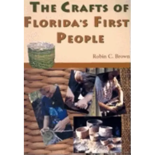 The Crafts of Florida's First People