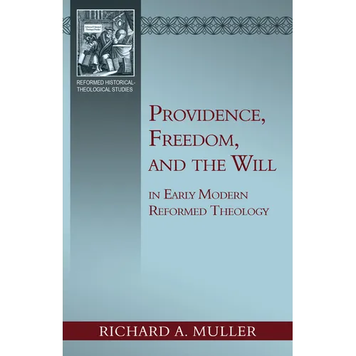 Providence, Freedom, and the Will