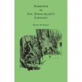 Narrative of Col. Ethan Allen's Captivity: Written by himself
