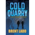 Cold Quarry: A Codi Sanders Thriller