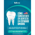 Como convertirse en Dentista en los Estados Unidos
