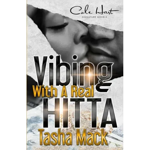 Vibing With A Real Hitta: An Urban Romance