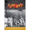 B-26 "Flak-Bait": The Only American Aircraft to Survive 200 Bombing Missions During the Second World War