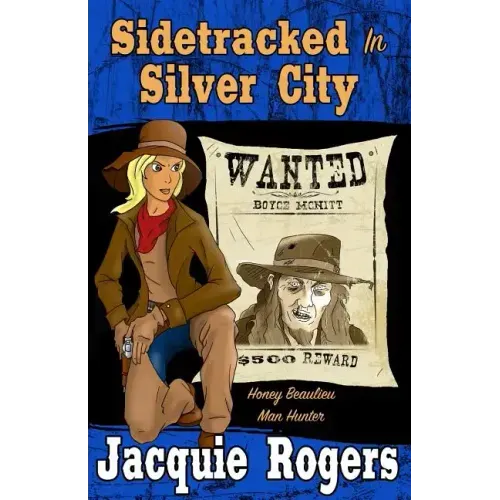 Sidetracked in Silver City