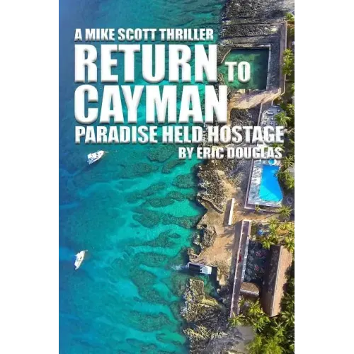 Return to Cayman: Paradise Held Hostage