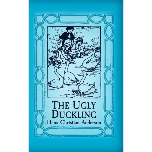 The Ugly Duckling: Original and Unabridged