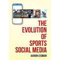 The Evolution of Sports Social Media