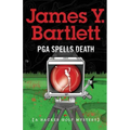 P.G.A. Spells Death: A Hacker Golf Mystery